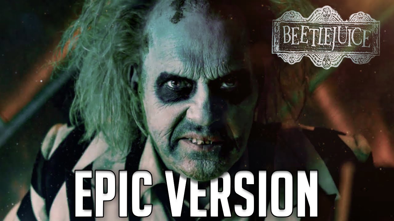 BEETLEJUICE THEME (Main Titles) | EPIC VERSION