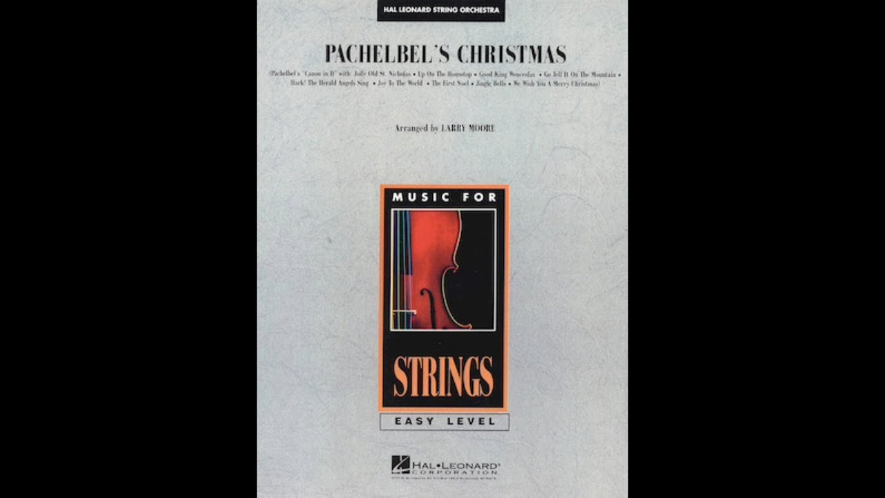 Pachelbel's Christmas arr. by Larry Moore (Orchestra) - Score and Sound