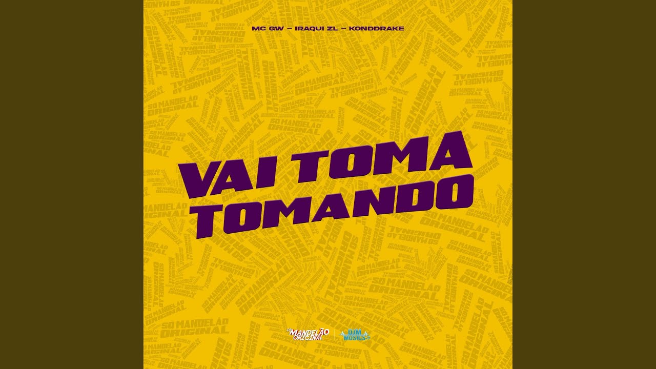 Vai Toma Tomando
