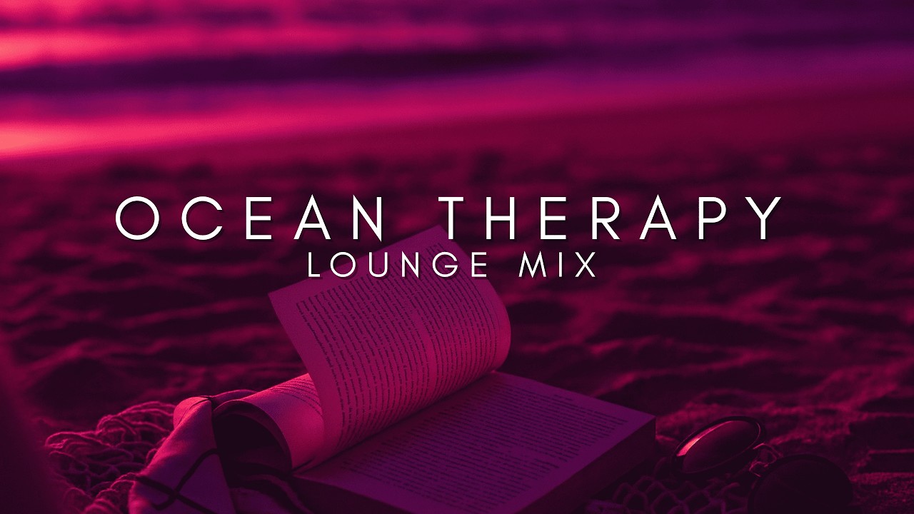 Weekend Ocean Therapy 2025 | Healing Deep House Waves for Focus & Zen Lounge