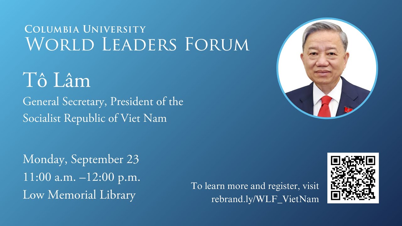 World Leaders Forum: General Secretary, President Tô Lâm of Viet Nam
