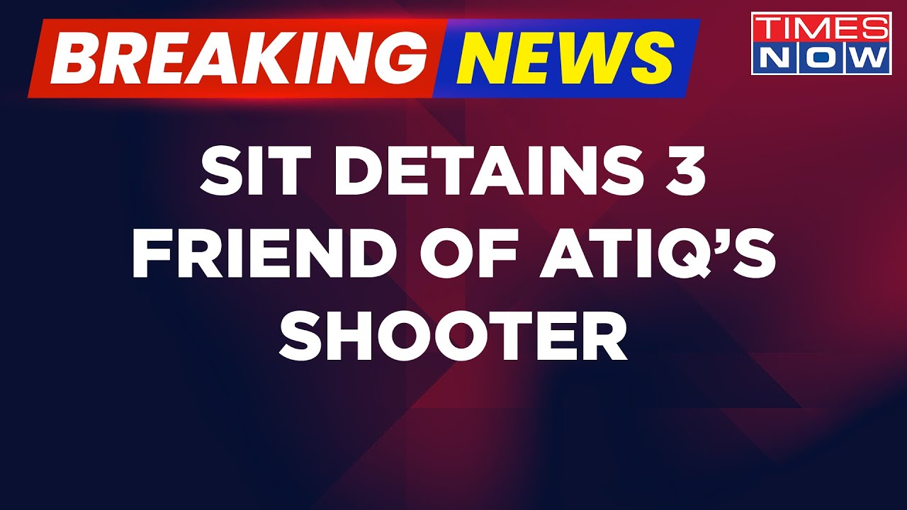 Atiq Ahmed Murder Case: SIT Arrests 3 Friends Of Shooter Lovelesh In Banda, UP