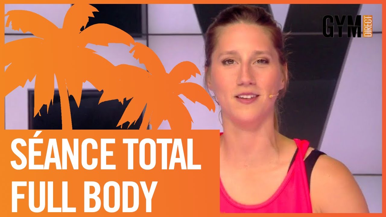 SÉANCE TOTAL FULL BODY - GYM DIRECT