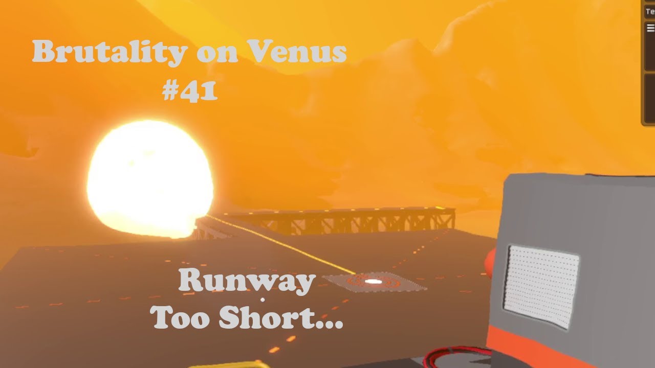 Runway Too Short... - Stationeers | Brutality On Venus (#41)