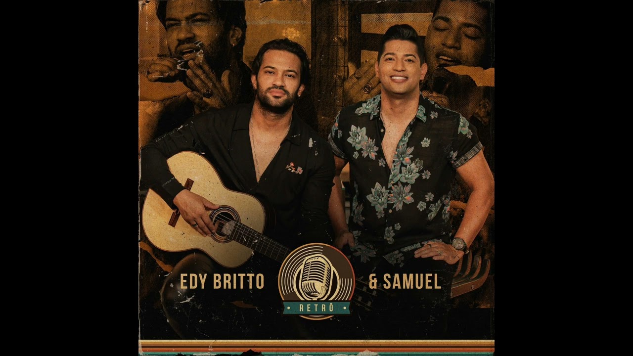 Retro - Edy Britto e Samuel (EP 3)