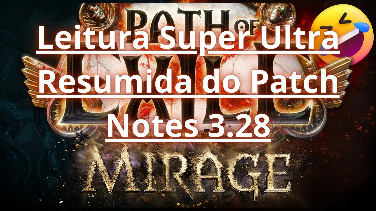[3.28] Leitura super resumida do Patch Notes 3.28 Mirage