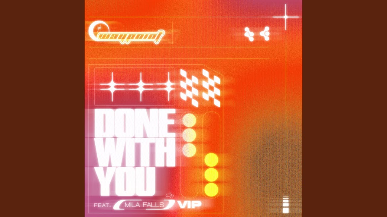 Done With You (feat. Mila Falls) (VIP Remix)