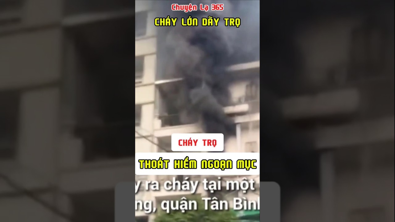 Ch&aacute;y lớn d&atilde;y trọ_TIN TỨC N&Oacute;NG NHẤT H&Ocirc;M NAY @chuyenla365 #tintuchomnay #tintucmoi #tin #chuyenla365