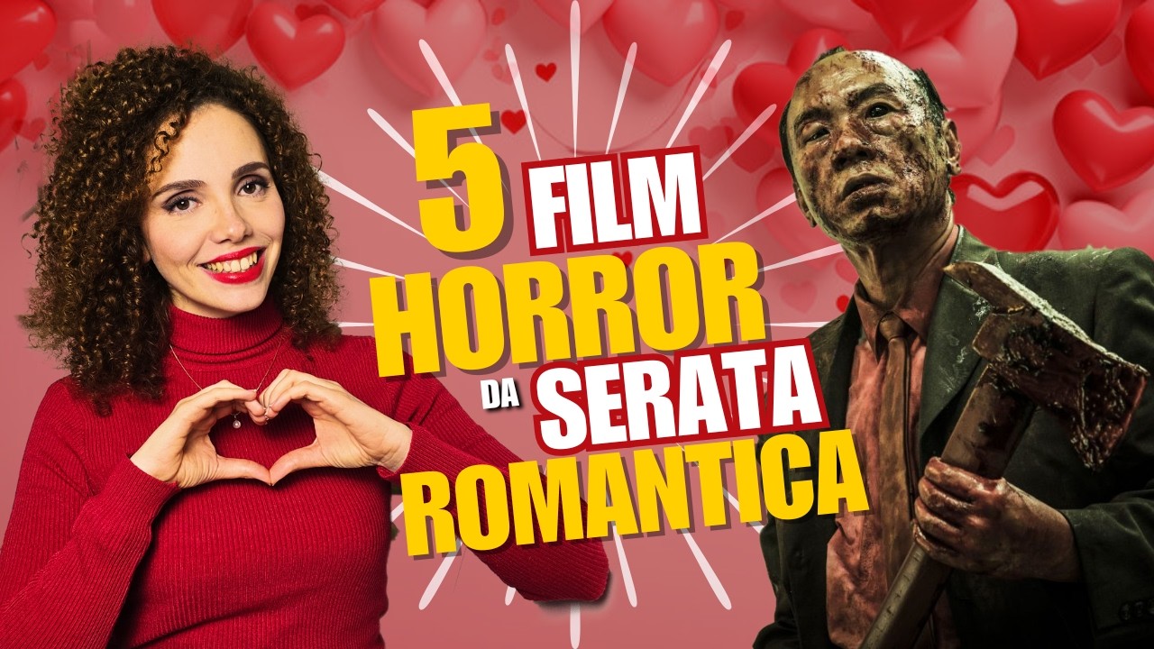 5 FILM HORROR da SERATA ROMANTICA | Raccolta