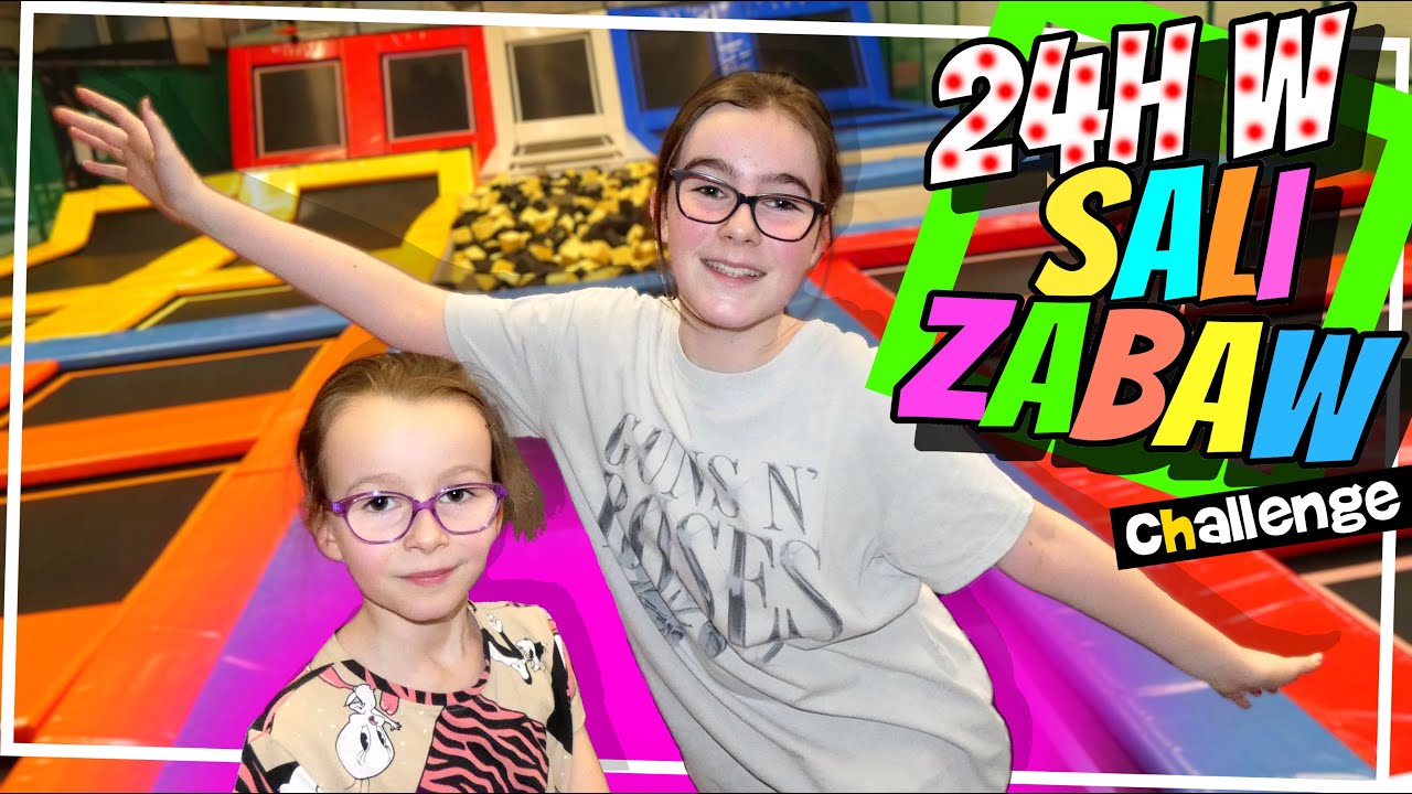 24H W SALI ZABAW Challenge. Lililand Brzesko  #fikimikiagatkiimoniki
