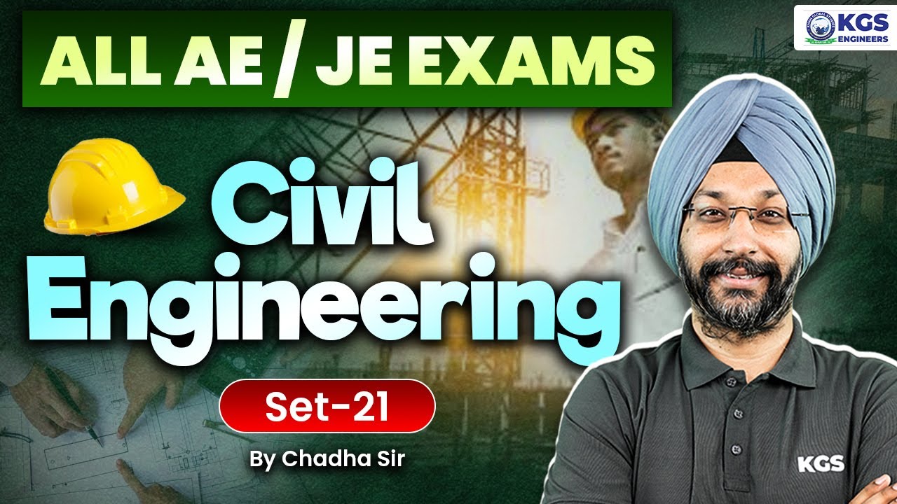 For All AE/JE Exams | Civil Engineering | SET 21 | Civil Engineering By Chadha Sir | KGS Engineering