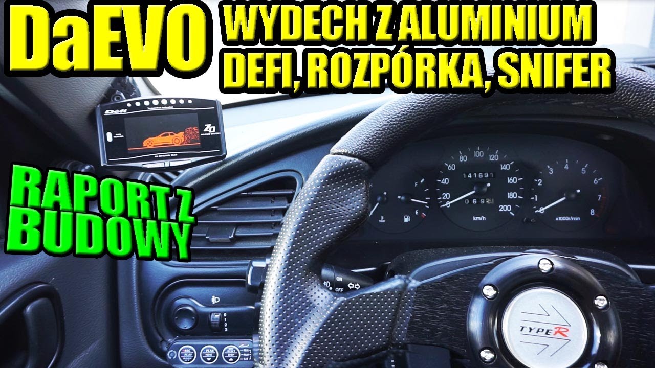 DAEVO LANOSER TURBO- WYDECH Z ALUMINIUM, DEFI, SNIFER - RAPORT Z BUDOWY