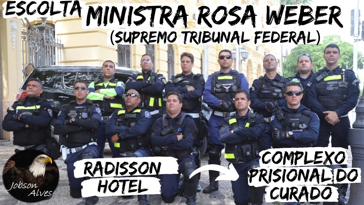 Escolta da Ministra Rosa Weber (STF). Hotel Radisson - Complexo Prisional do Curado.