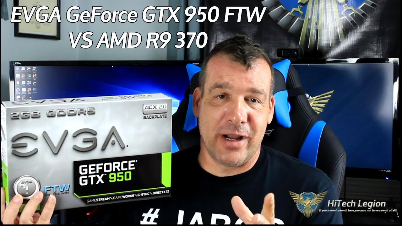 EVGA GeForce GTX 950 FTW vs AMD R9 370 Review