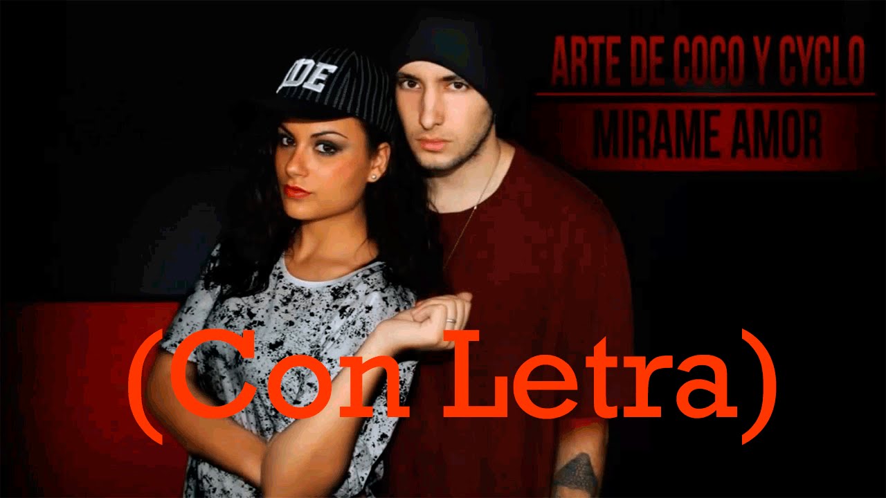 Cyclo y Arte de Coco - Mirame Amor (Con Letra y Descarga)