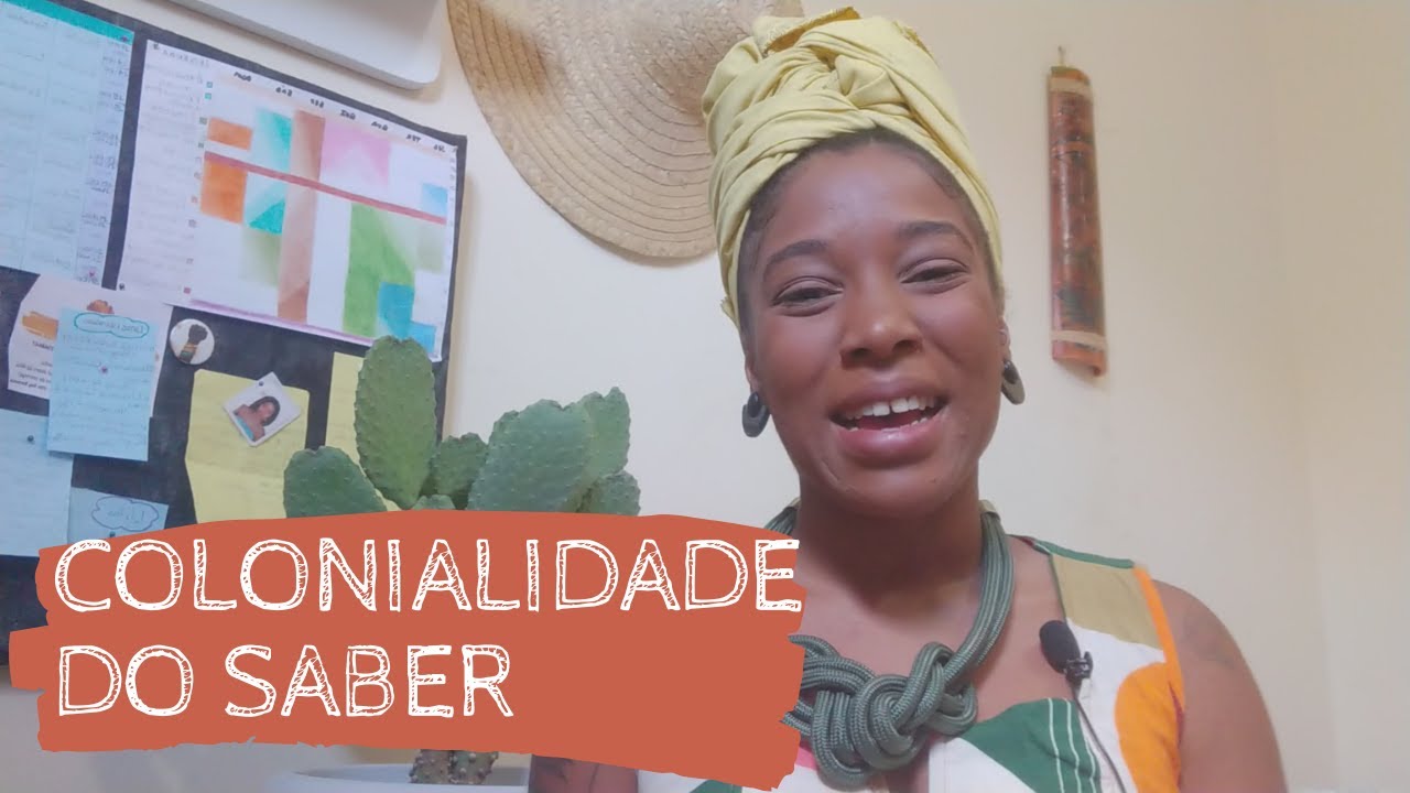 O que é Colonialidade do saber?