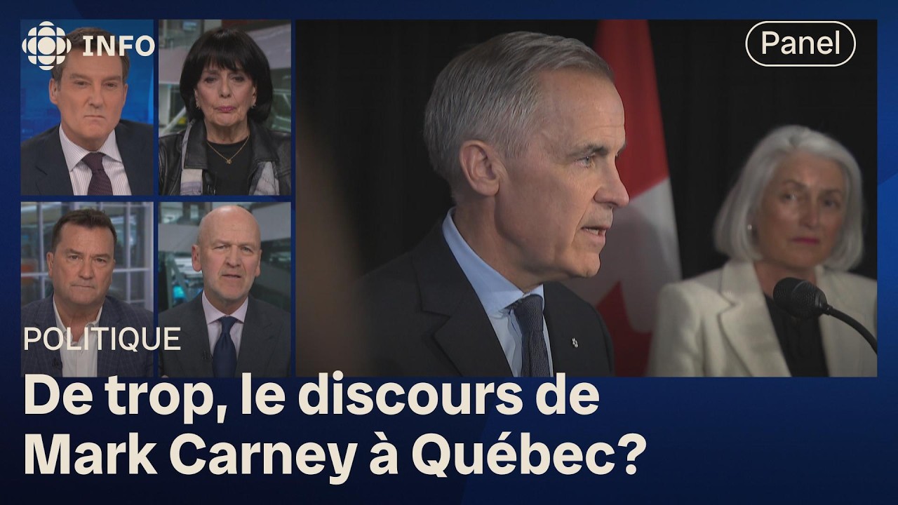 Discours de Carney à Québec : analyse de Michelle Courchesne, Alain Therrien et Michael Fortier