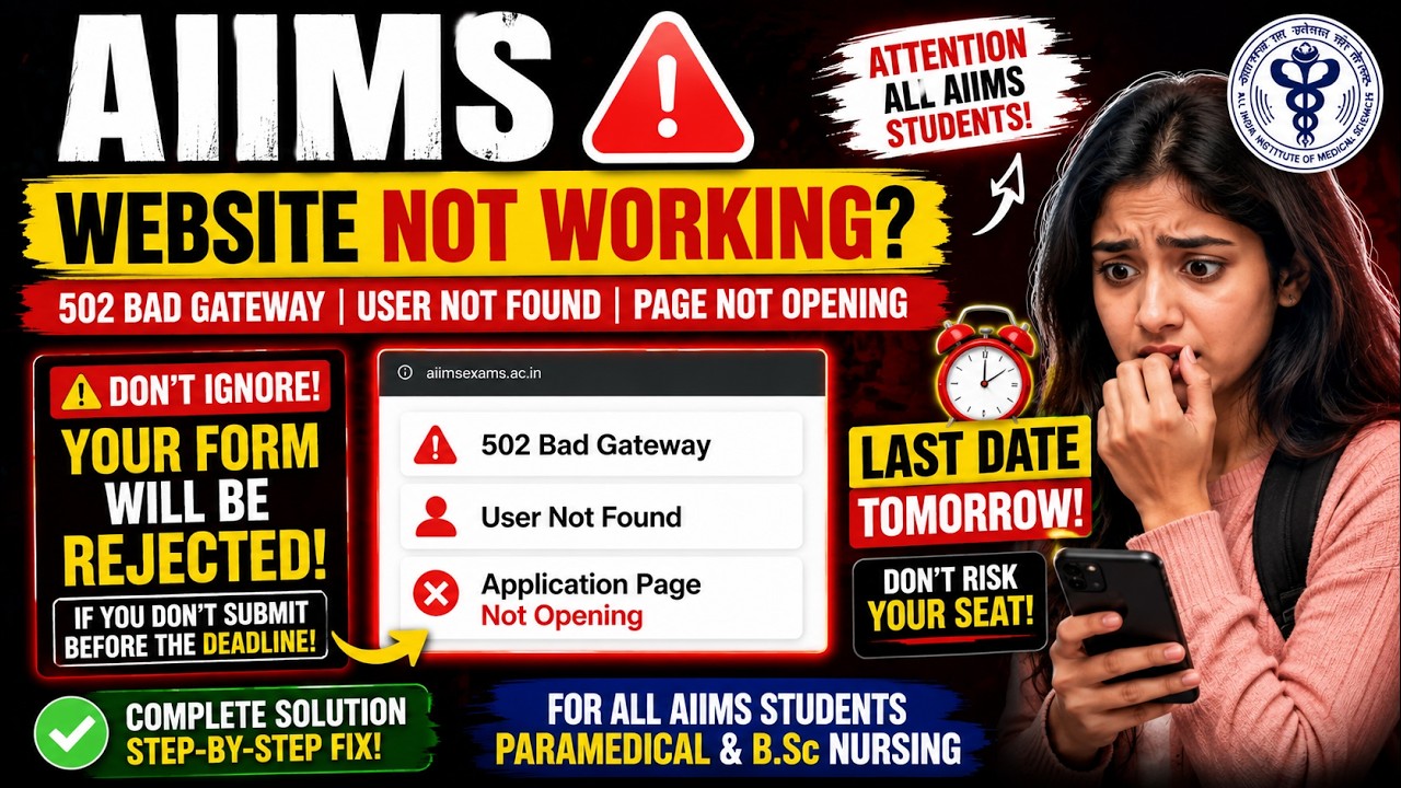 AIIMS 502 Bad Gateway & User Not Found FIX ✅ Don&rsquo;t Risk Your Form Rejection