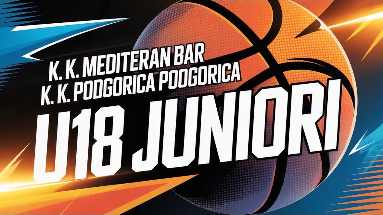 U18 (2025/26) K.K.Mediteran Bar - K.K. Podgorica 