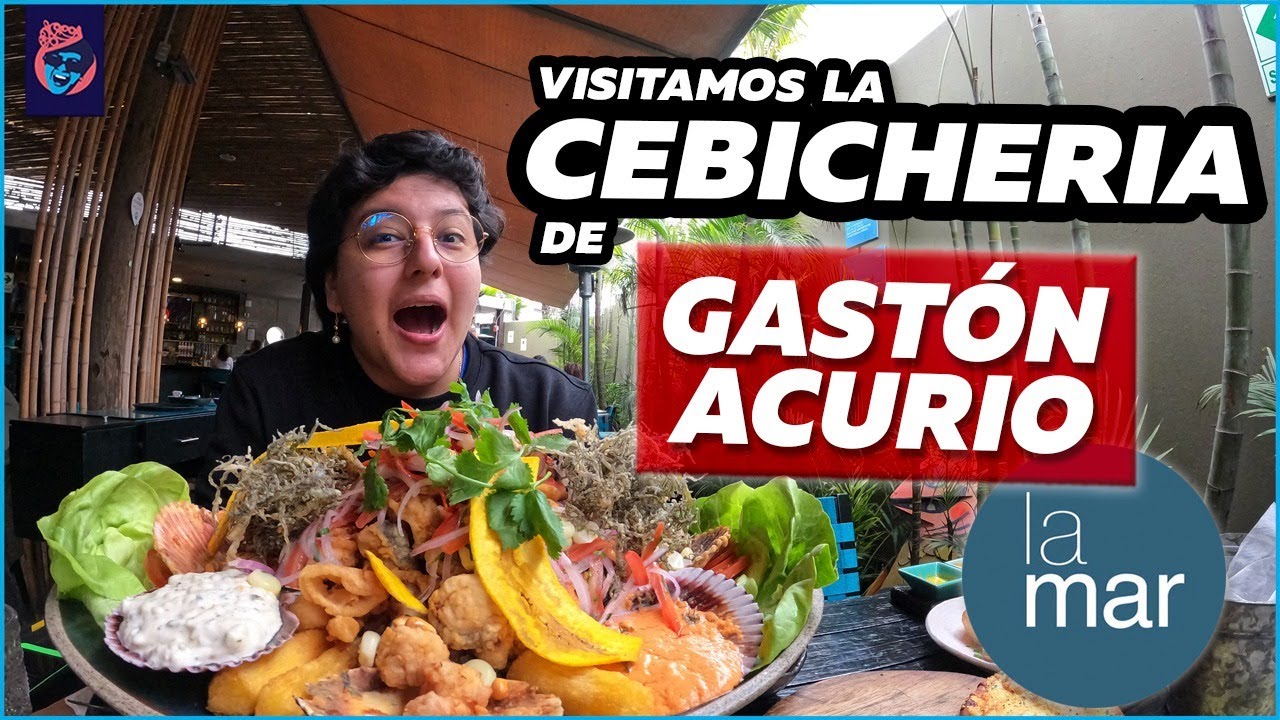 FUIMOS A LA CEBICHERIA DE GASTON ACURIO: LA MAR - Ariana Bolo Arce