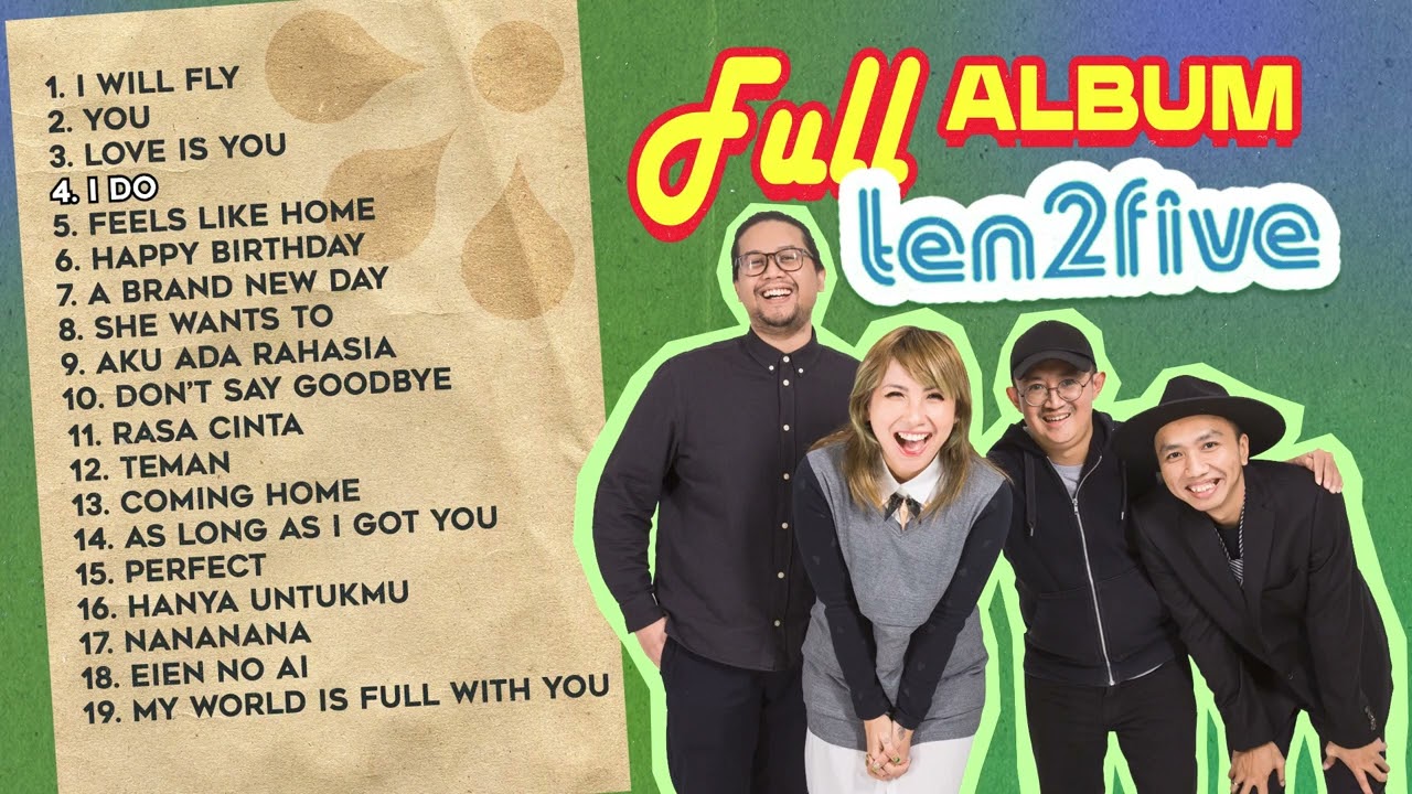 Full Album Ten2Five | Kumpulan Lagu Mp3 Hits 2000an