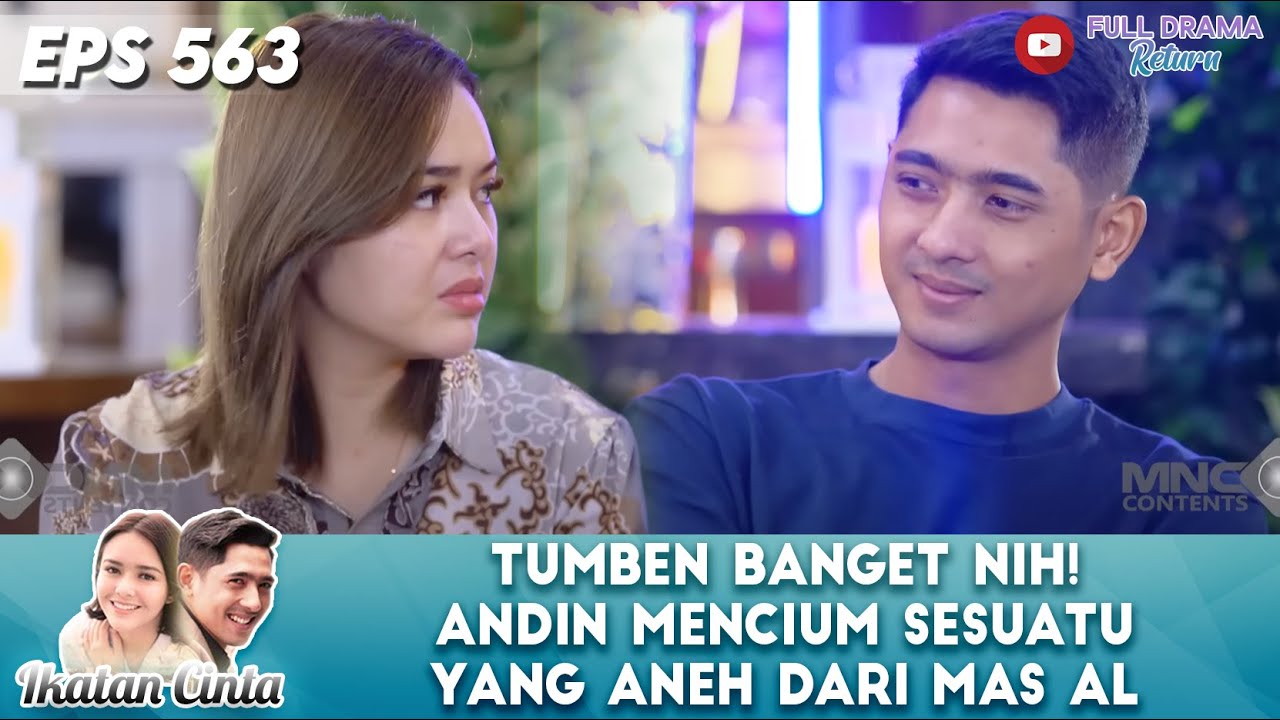 TUMBEN BANGET NIH! ANDIN MENCIUM SESUATU YANG ANEH DARI MAS AL - IKATAN CINTA