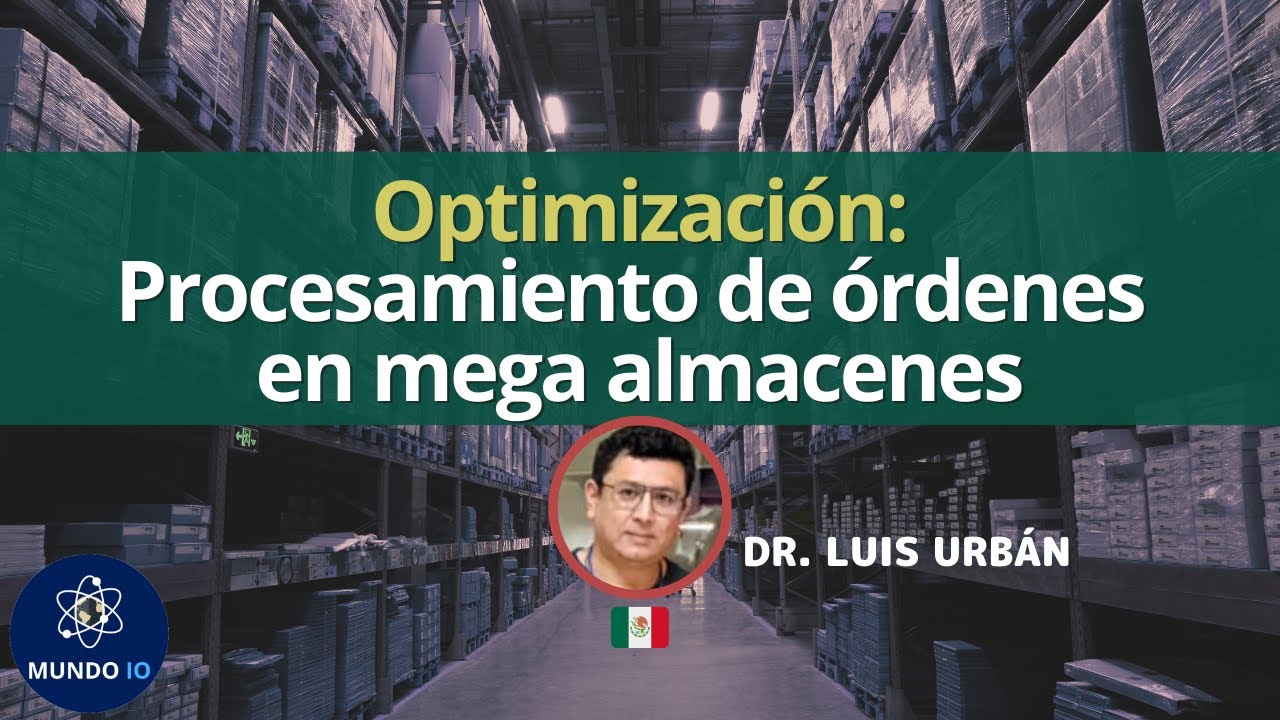 Conferencia: Optimización y Procesamiento de Órdenes en Mega Almacenes