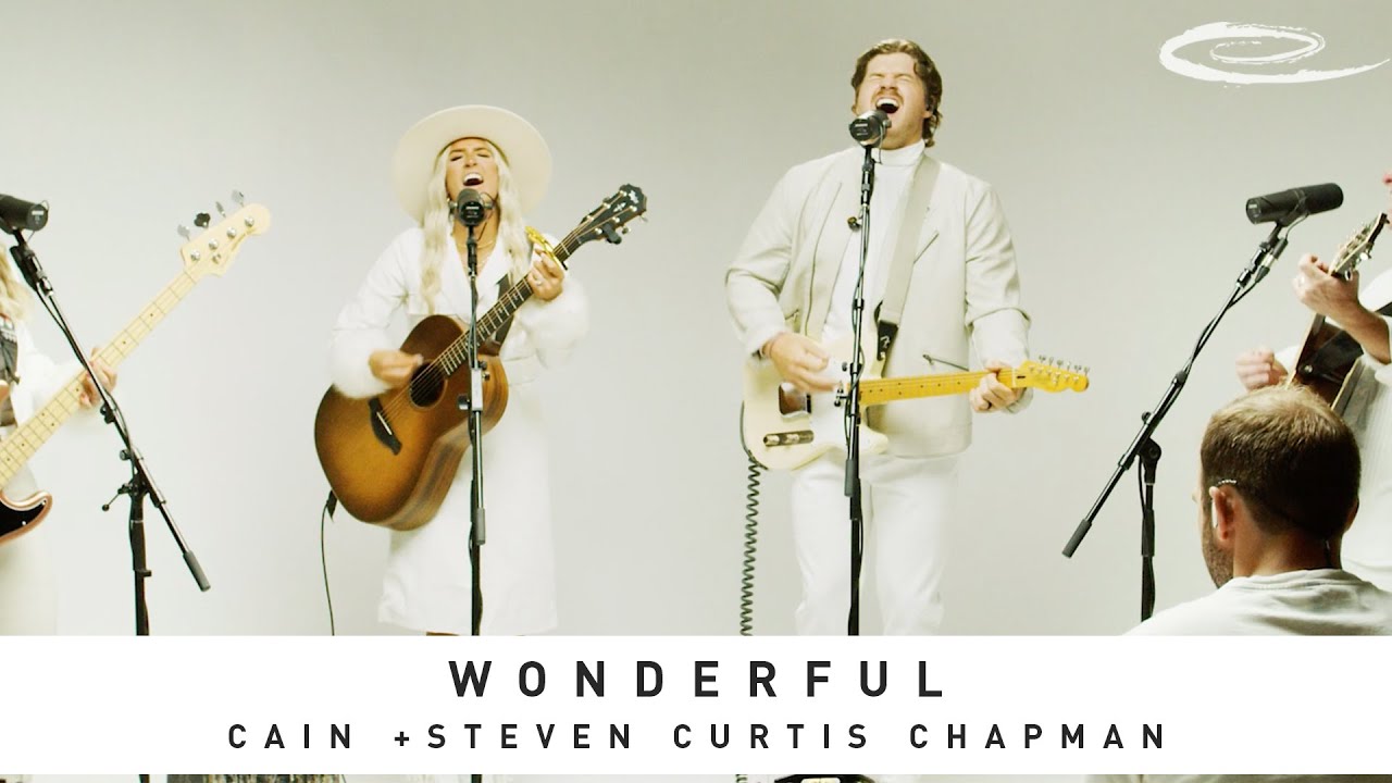 CAIN + STEVEN CURTIS CHAPMAN - Wonderful: Song Session