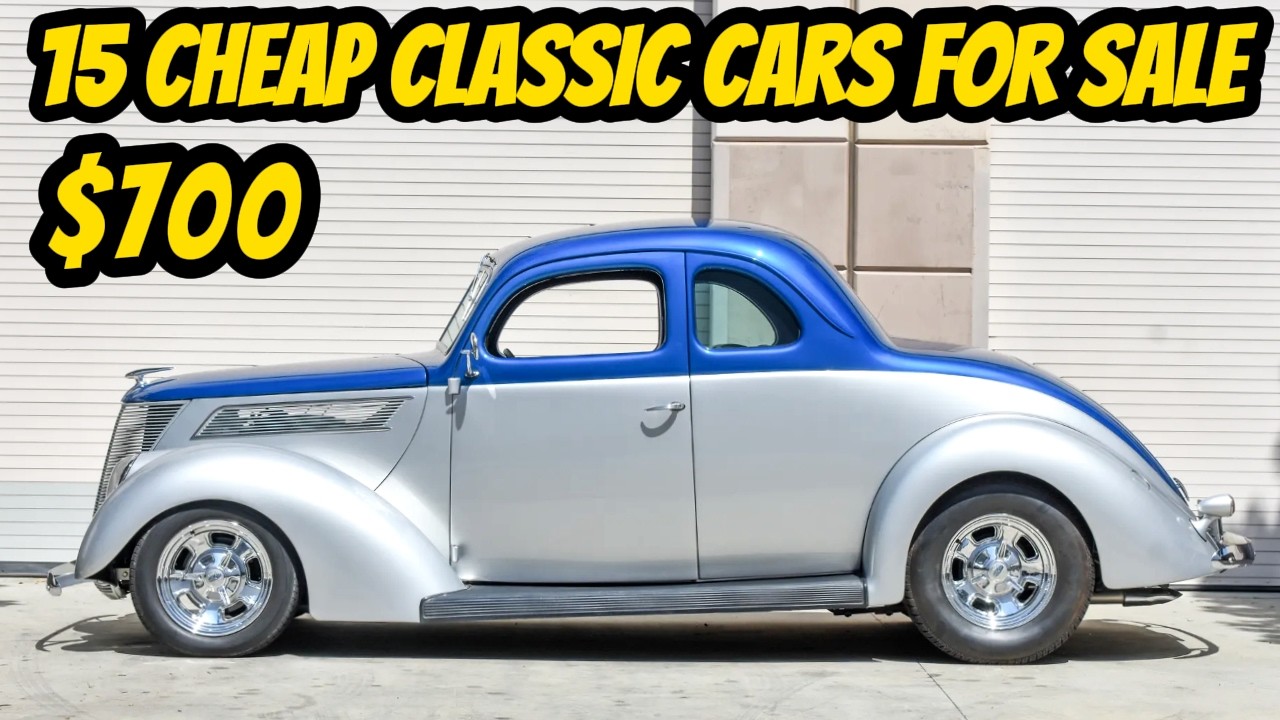 15 Classic Cars from the 1940s to 1970s You Can Buy for $700 to $39,000!