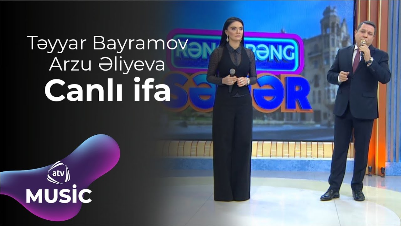 Arzu Əliyeva & Təyyar Bayramov - Canlı ifa