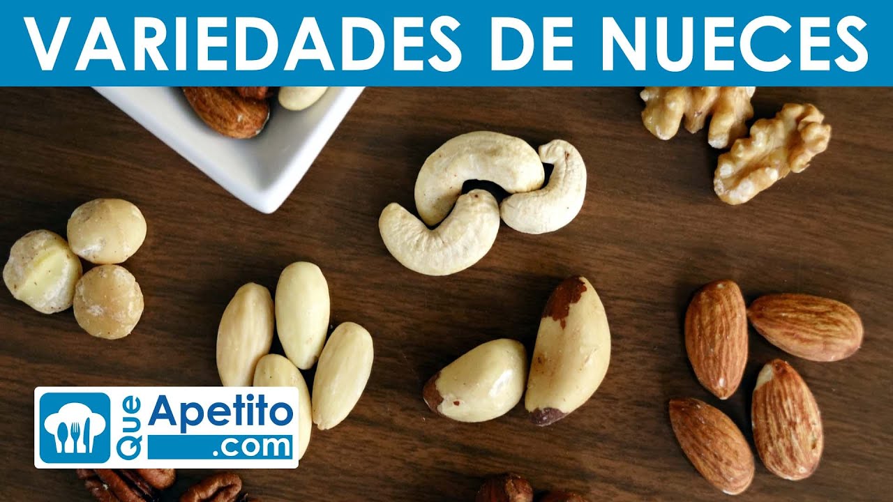 5 Variedades de Nueces | QueApetito