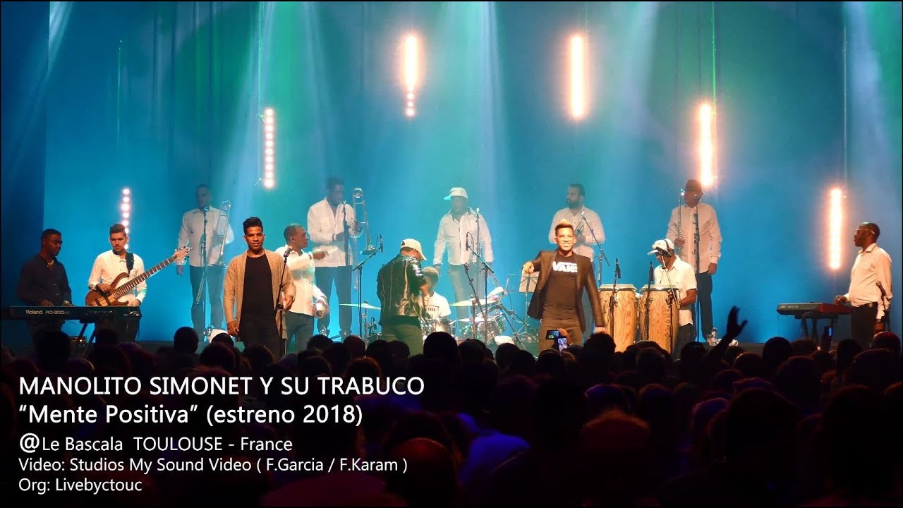 MANOLITO SIMONET y SU TRABUCO - Mente Positiva (Estreno nov 2018)