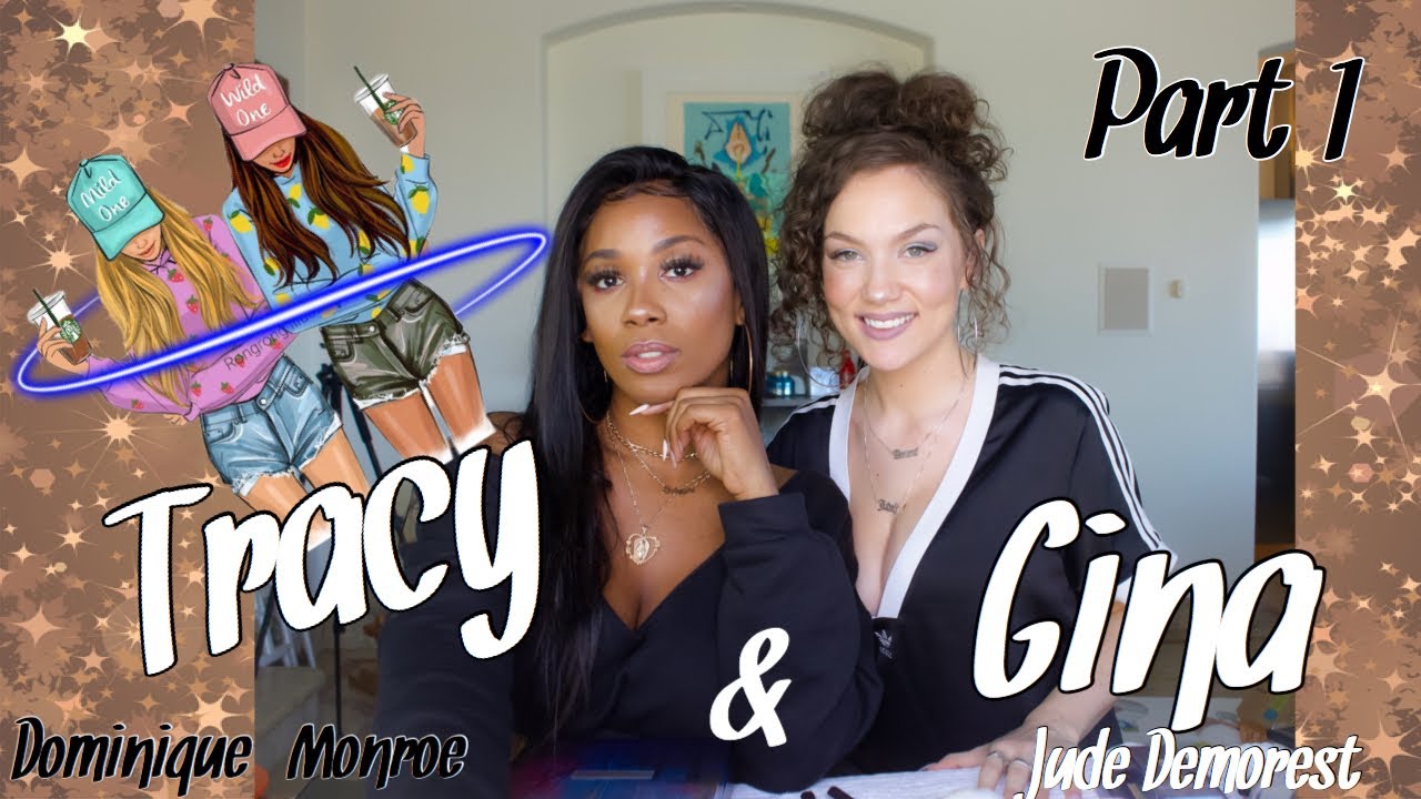 |TRACY & GINA| QUESTIONS AND ANSWERS WITH JUDE DEMOREST | DOMINIQUE MONROE |