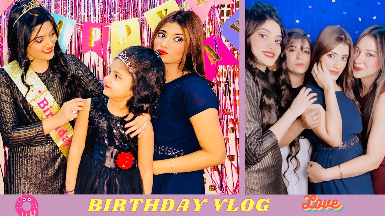 My Sister's Birthday Vlog  | SAMREEN ALI VLOGS