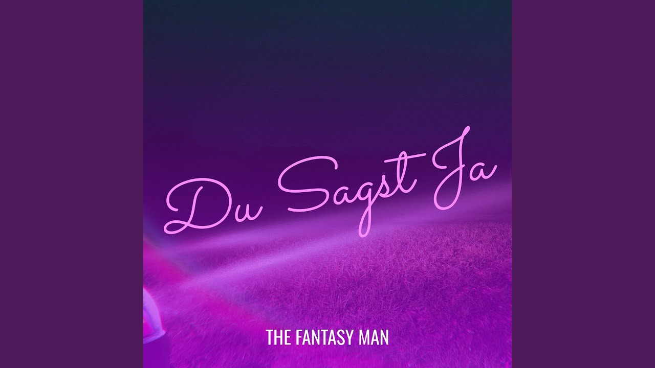 Du Sagst Ja