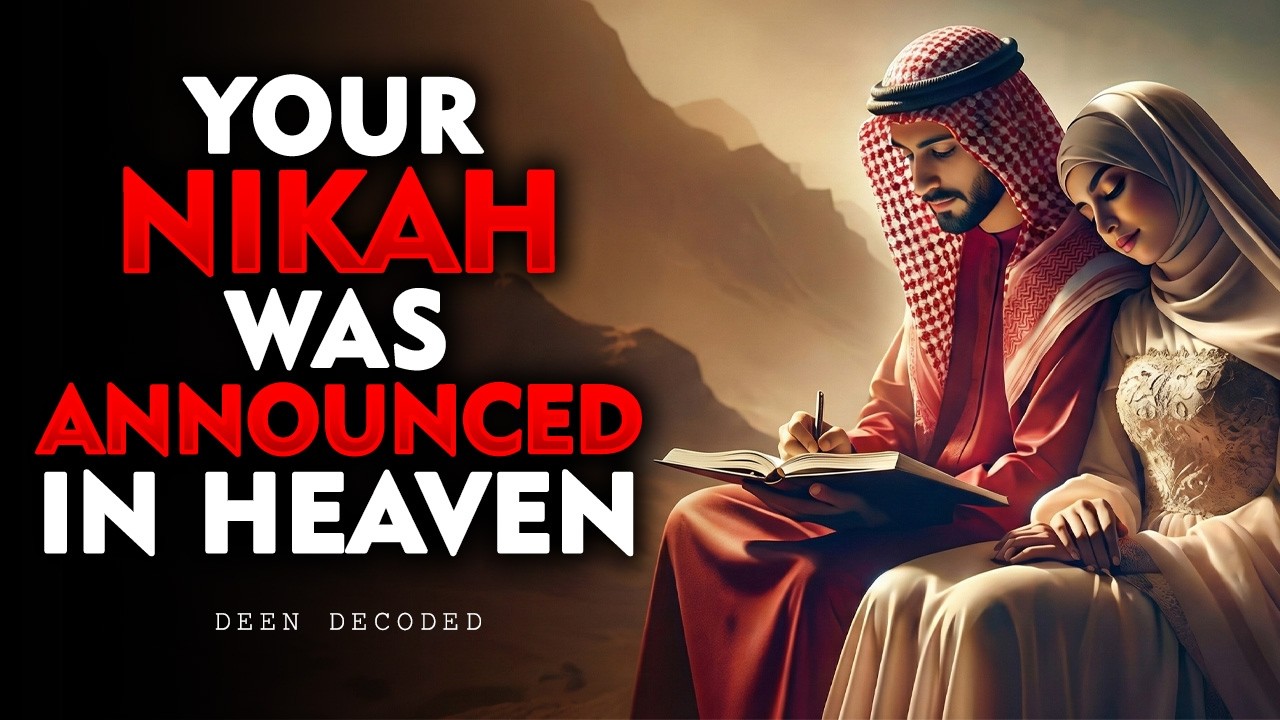 Your Marriage Was Announced in the Heavens Before It Appeared on Earth | islam