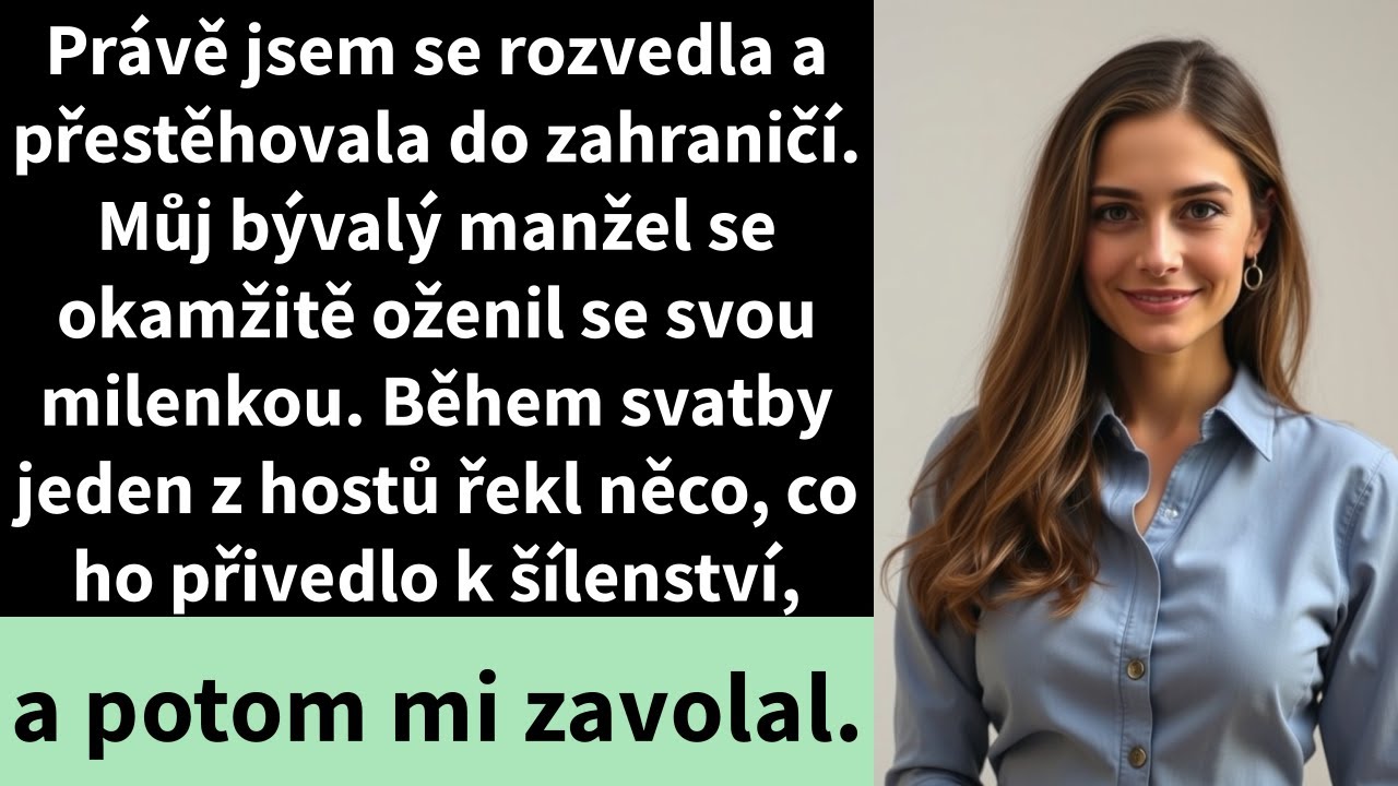 Právě jsem se rozvedla a přestěhovala do zahraničí. Můj bývalý manžel se okamžitě oženil se svou