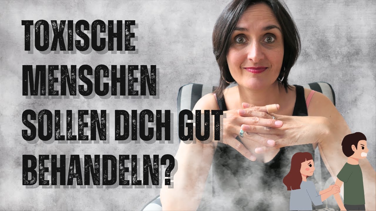 Warum du versuchst toxische Menschen dazu zu bringen dich gut zu behandeln