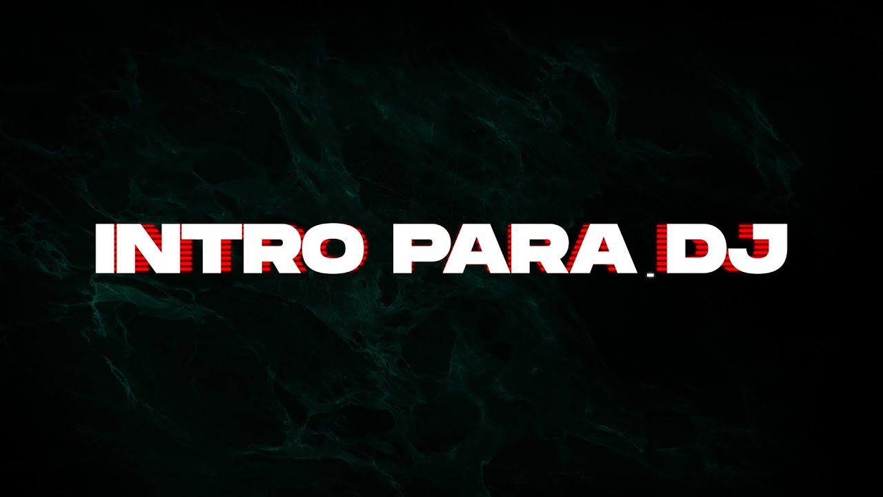 Intro &eacute;pica para Dj 
