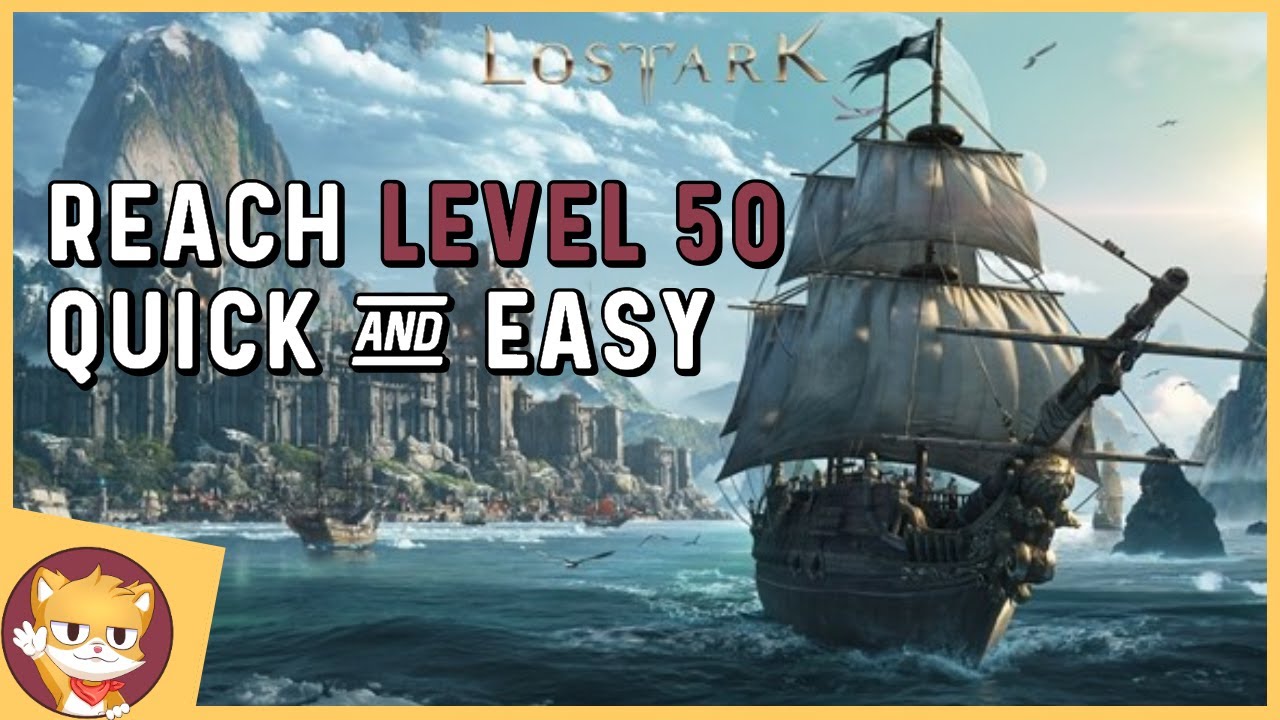 How to Reach level 50 Quick and Easy | Lost Ark Leveling Guide