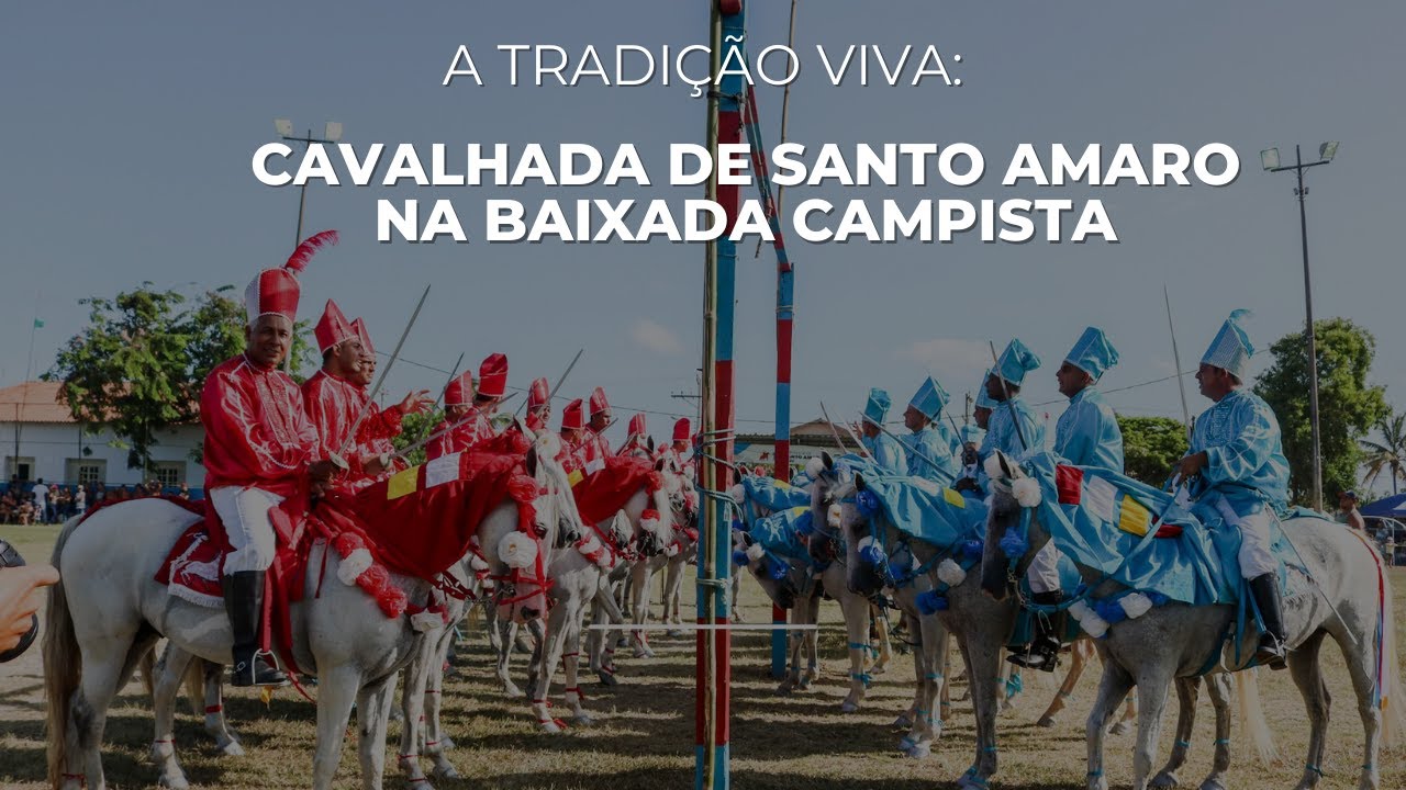 A Tradição Viva: Cavalhada de Santo Amaro na Baixada Campista