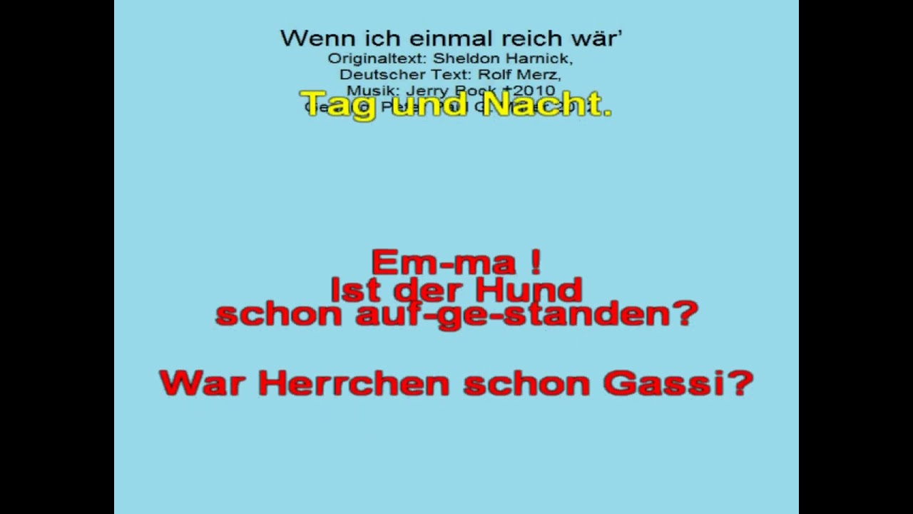Wenn ich einmal reich wär (aus dem Musical ANATEVKA), ges. 2012
