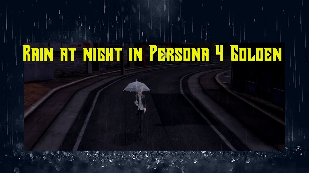 15 Minutes of Rain at Night in Persona 4 Golden