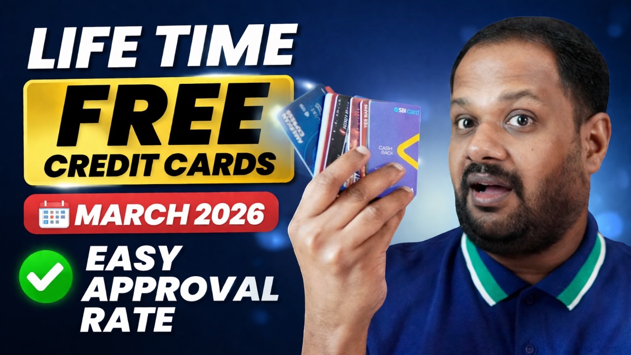 LIFE TIME FREE CREDIT CARDS - MARCH 2026 ? പെട്ടെന്ന് കിട്ടുന്ന കാർഡുകൾ ?