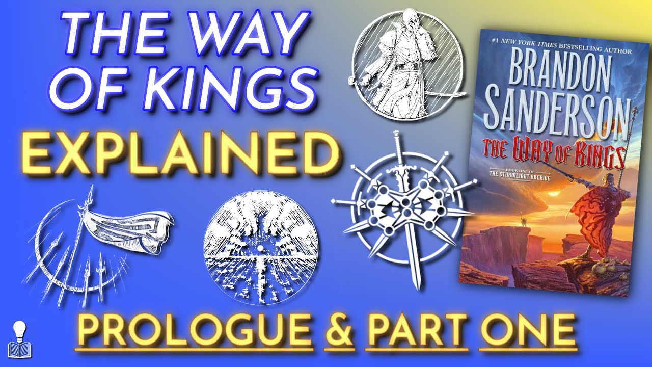 The Way of Kings: Prologue and Part 1 Explained