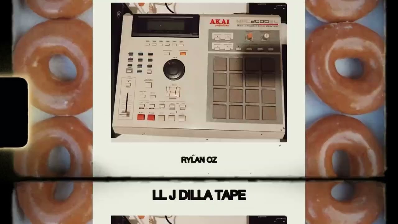 LL J DILLA TAPE - Rylan Oz, prod. J Dilla