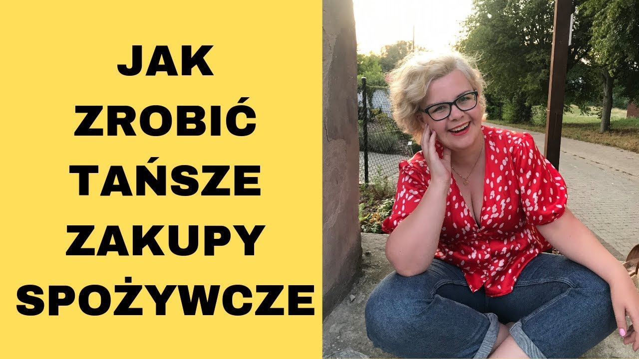 #48 Jak robić jeszcze tańsze zakupy spożywcze?//PO TANIOŚCI BLOG