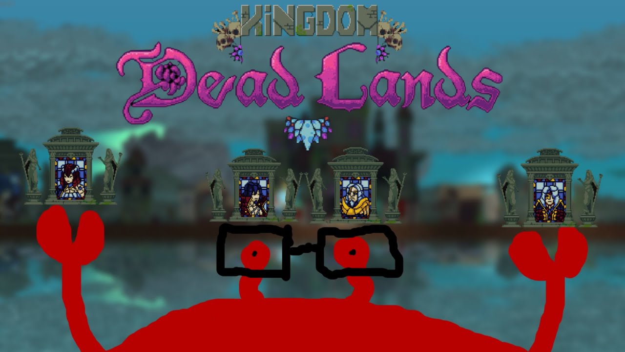 Kingdom Dead Lands (Cursed Difficulty) | Full Playthrough | No Commentary