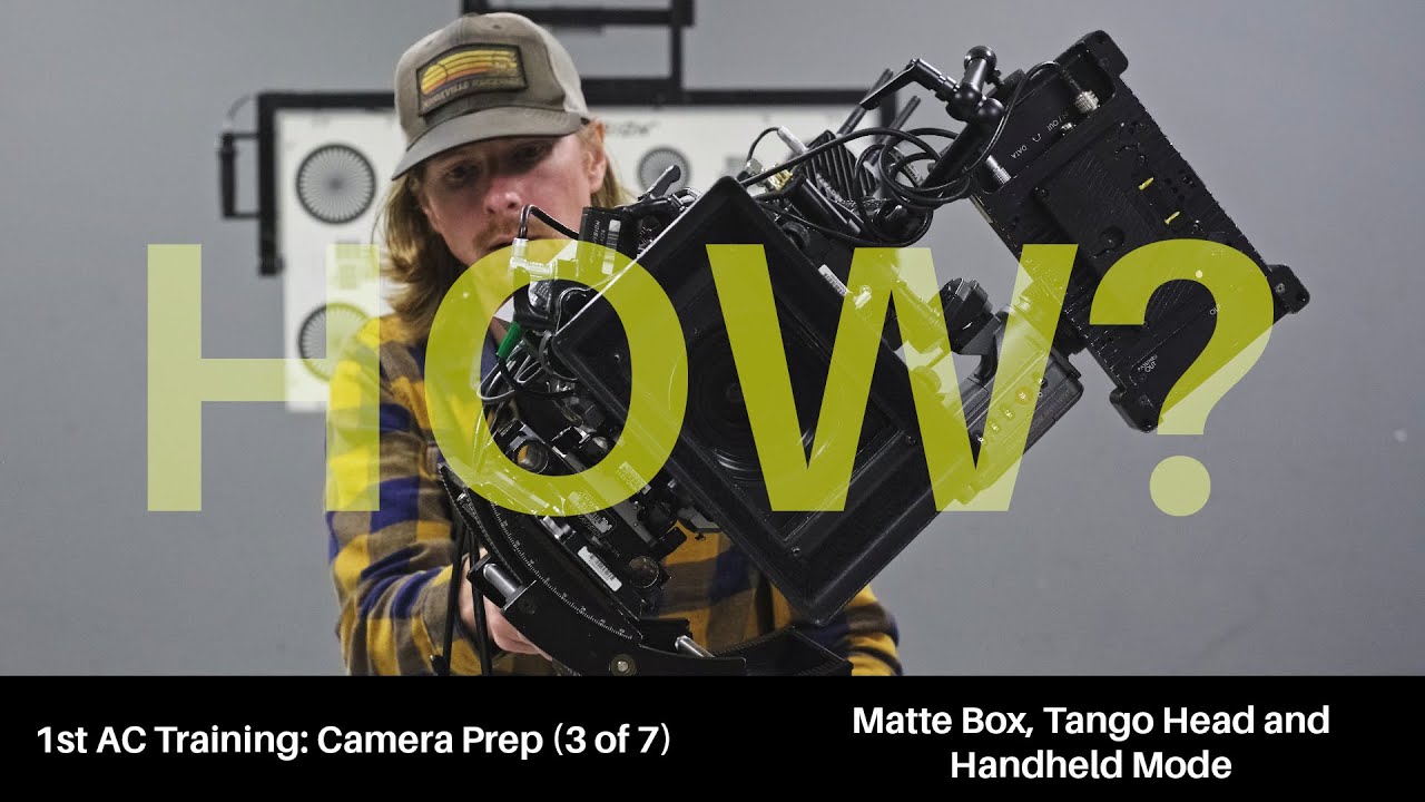 1st AC Training Camera Prep Pt. 3: Handheld Build