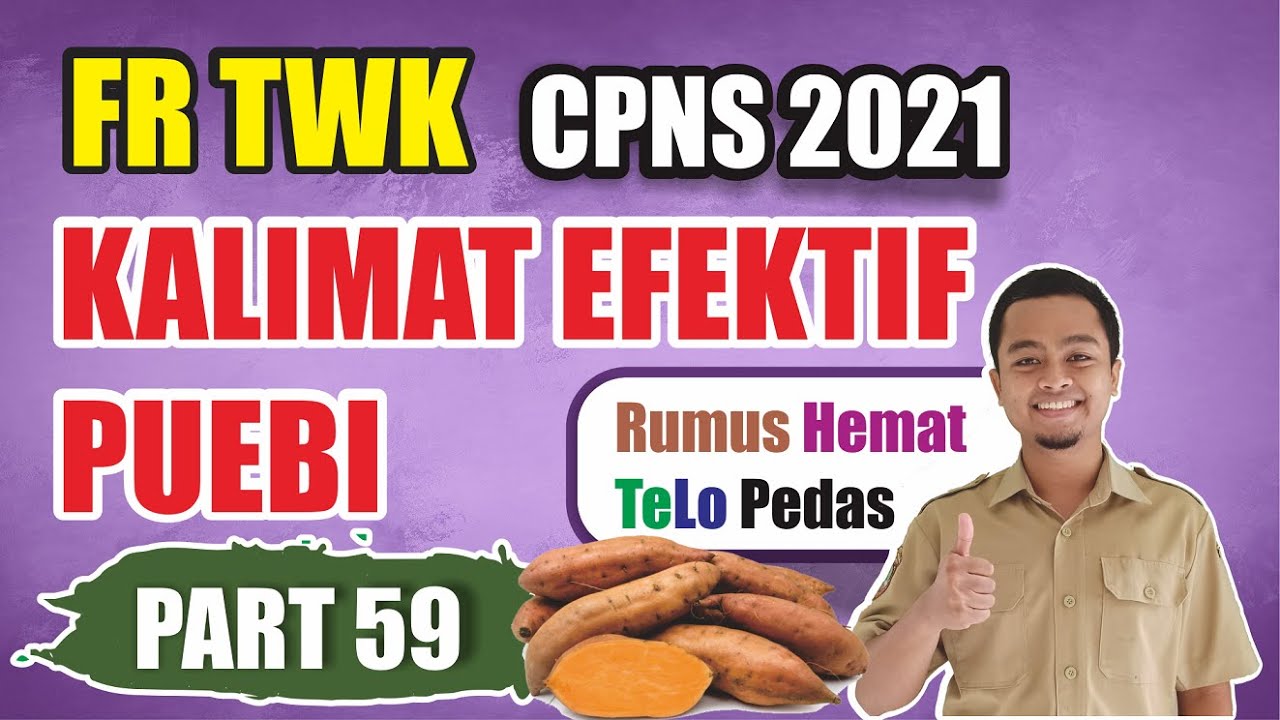 FR TWK | TRIK MUDAH KALIMAT EFEKTIF (Bahasa Indonesia) | CPNS 2021